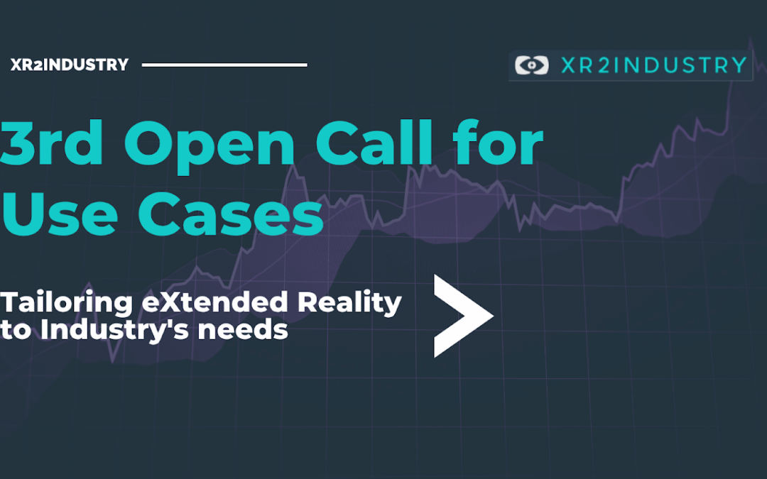 XR2Industry 3rd Open Call for use cases
